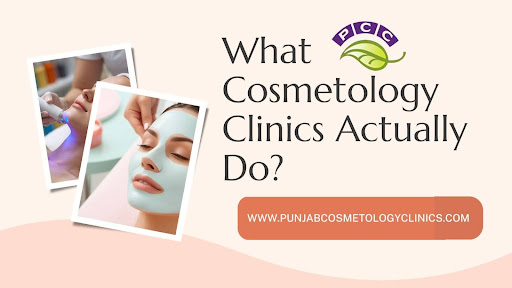 What Cosmetology Clinics Actually Do? A Real Look Beyond Beauty